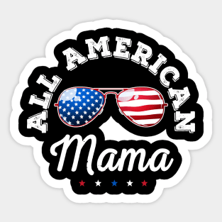 All American Mama Gift Women Mom 4th of July Sticker